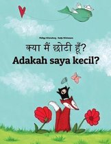 Kya Maim Choti Hum? Adakah Saya Kecil?