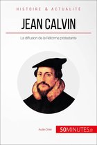 Grandes Personnalités 9 - Jean Calvin