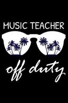 Music Teacher Off Duty