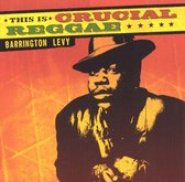 This Is Crucial Reggae: Barrington Levy