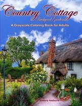 Country Cottage Backyard Gardens Grayscale Coloring Book for Adults