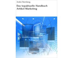 Das topaktuelle Handbuch Artikel-Marketing