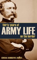 Thirty Years of Army Life on the Border