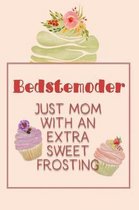 Bedstemoder Just Mom with an Extra Sweet Frosting