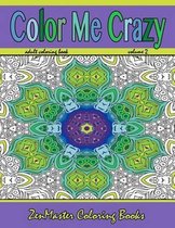 Coloring Books for Grownups- Color Me Crazy