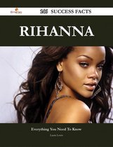 Rihanna 146 Success Facts - Everything you need to know about Rihanna