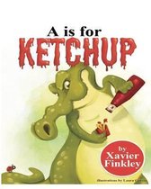 A is for Ketchup
