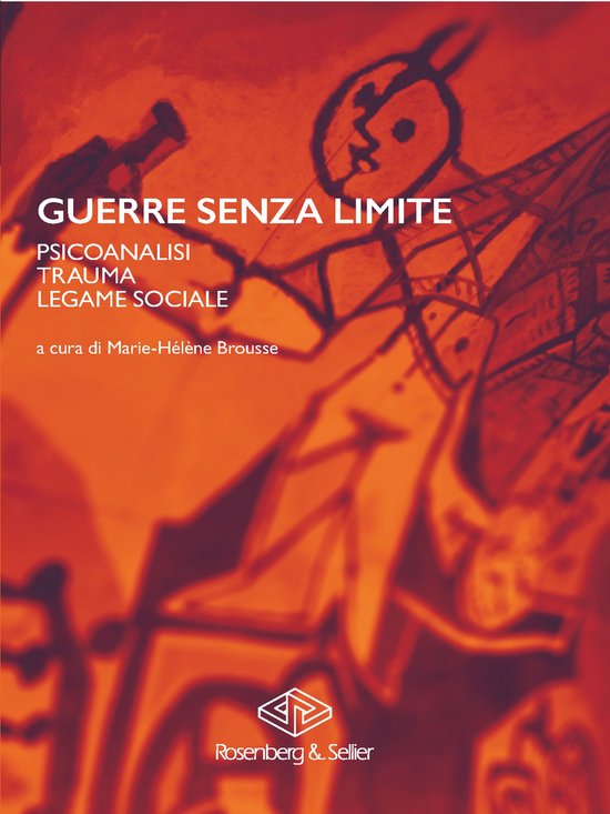Biblioteca di Attualità Lacaniana - Guerre senza limite - cover
