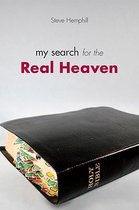 My Search for the Real Heaven