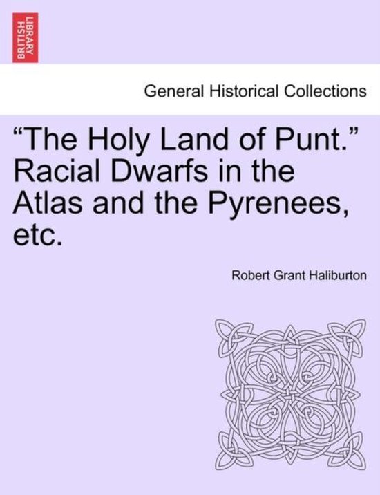 The Holy Land of Punt. Racial Dwarfs in the Atlas and the Py ... - cover