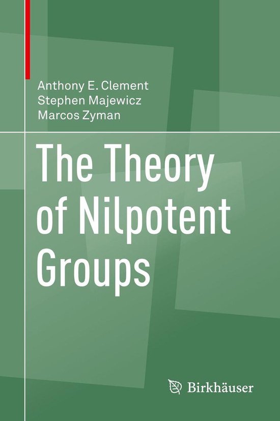 The Theory of Nilpotent Groups - cover