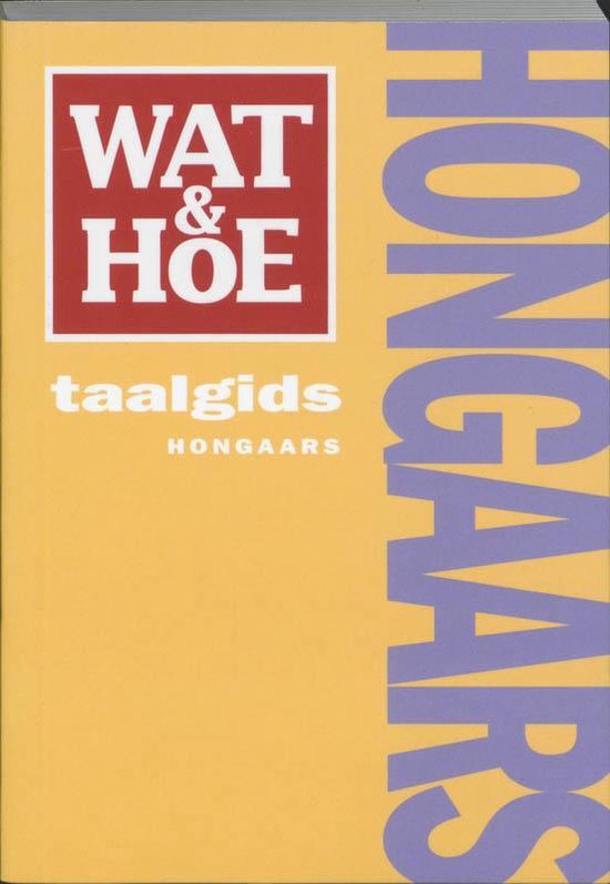 Wat En Hoe Hongaars Taalgids - cover
