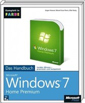 Microsoft Windows 7 Home Premium - Das Handbuch