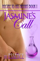 Recipe to his Heart - Jasmine's Call