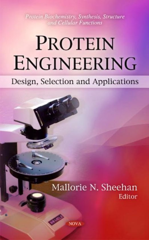 Protein Engineering Design, Selection & Applications 9781616682866