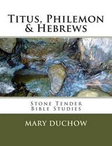 Titus, Philemon & Hebrews