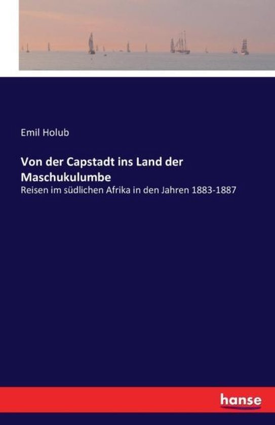 Von der Capstadt ins Land der Maschukulumbe - cover