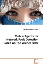 Mobile Agents for Network Fault Detection Based on The Wiener Filter