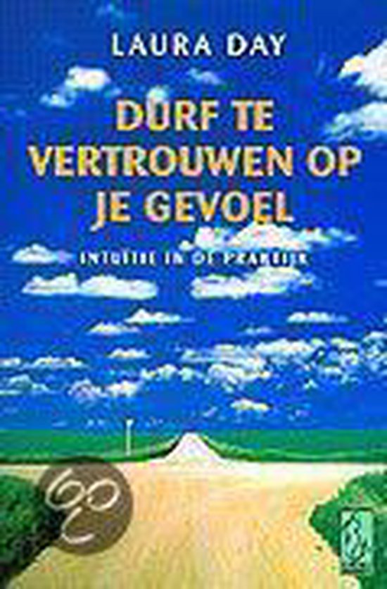 Cover van het boek 'Durf te vertrouwen op je gevoel'