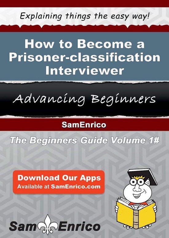 How to Become a Prisoner-classification Interviewer