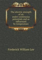 The electric strength of air under continuous potentials and as influenced by temperature