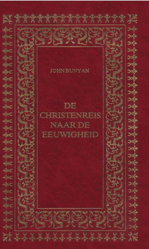 Rode kaft met gouden ornamenten en de titel 'De Christenreis naar de eeuwigheid'.