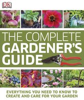 The Complete Gardeners Guide