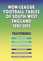 Non-League Football Tables of South West England 1892-2015