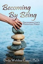 Becoming by Being