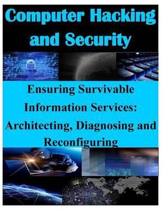 Computer Hacking and Security- Ensuring Survivable Information Services ...