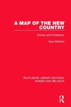 Routledge Library Editions: Women and Religion-A Map of the New Country (RLE Women and Religion)