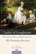 The Pemberley Chronicles - The Ladies of Longbourn