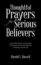 Thoughtful Prayers for Serious Believers