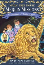 Magic Tree House (R) Merlin Mission 5 - Carnival at Candlelight