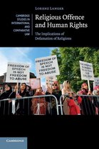 Cambridge Studies in International and Comparative LawSeries Number 106- Religious Offence and Human Rights