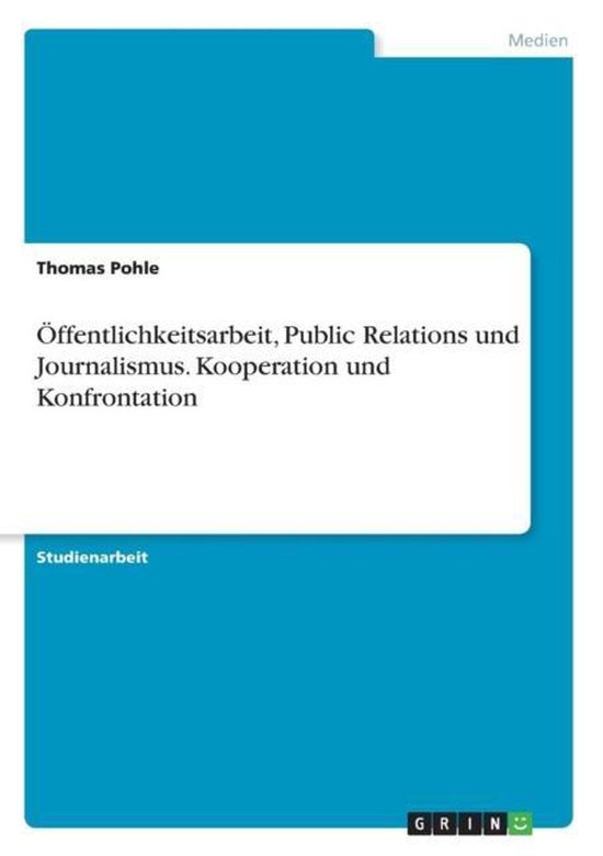 Öffentlichkeitsarbeit, Public Relations und Journalismus. K ... - cover