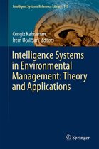 Intelligent Systems Reference Library 113 - Intelligence Systems in Environmental Management: Theory and Applications