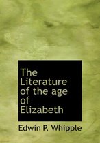 The Literature of the Age of Elizabeth