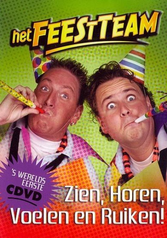 Feestteam - Zien, Horen, Voelen