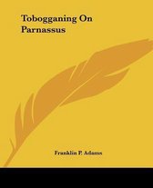 Tobogganing On Parnassus