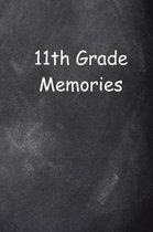 Eleventh Grade 11th Grade Eleven Memories Chalkboard Design Lined Journal Pages