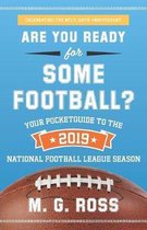 Are You Ready for Some Football 2019