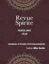 Revue Spirite Allan Kardec- Revue Spirite (Année 1858 - première année)