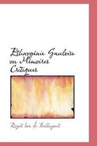 Ethnog Nie Gauloise Ou M Moires Critiques