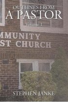Outlines from a Pastor-Volume 1