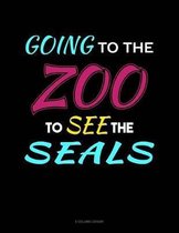 Going To The Zoo To See The Seals