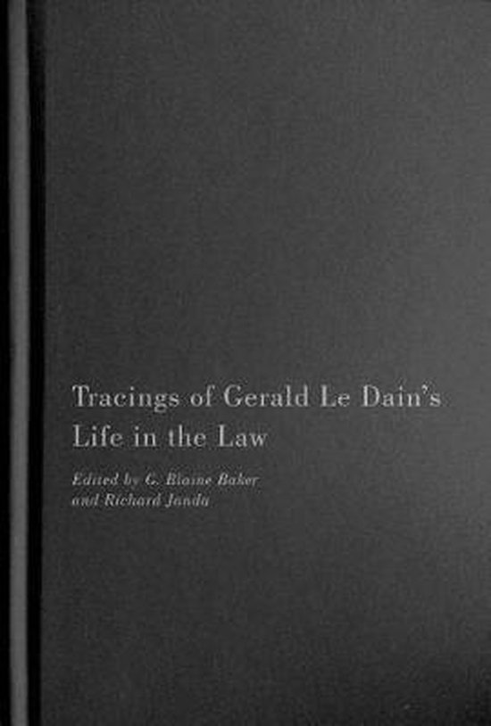 Tracings of Gerald Le Dain's Life in the Law