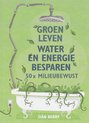 Groen Leven Water En Energie Besparen