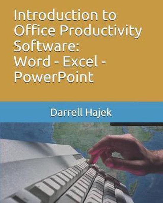Introduction to Office Productivity Software 9781099605291 Darrell