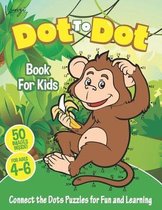 Books for Kids- Dot to Dot Book For Kids Ages 4-6